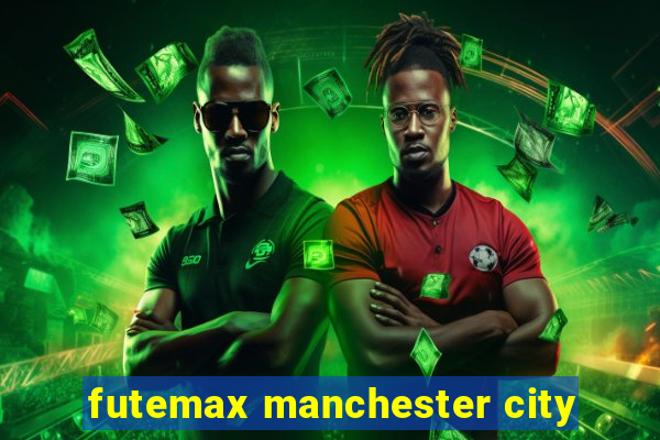 futemax manchester city